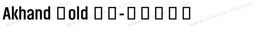 Akhand Bold 粗体字体转换